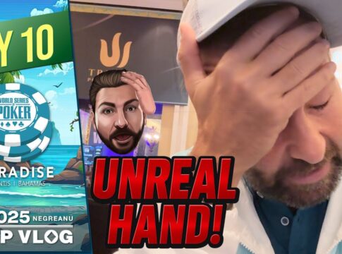 Video: Daniel Negreanu – 2025 WSOP Paradise VLOG Day 10!