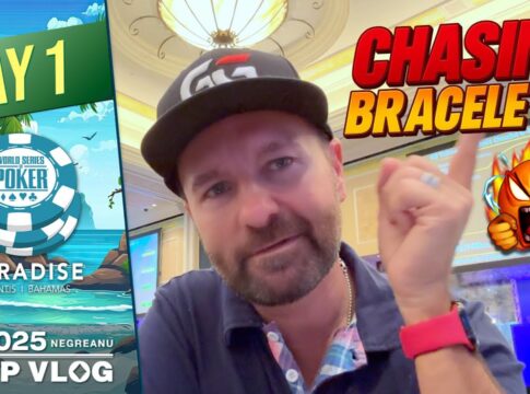 Video: Daniel Negreanu – 2025 WSOP Paradise VLOG Day 1