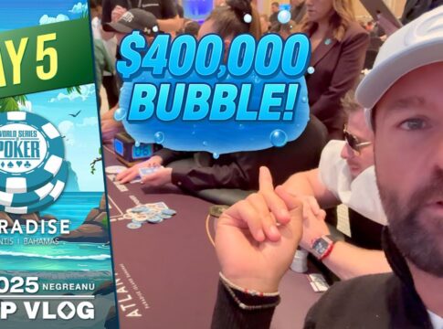 Video: Daniel Negreanu – 2025 WSOP Paradise VLOG Day 5!