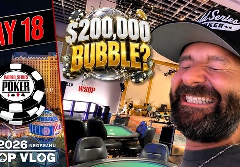 Can I SURVIVE the $200,000 BUBBLE? – Daniel Negreanu WSOP VLOG Day 18