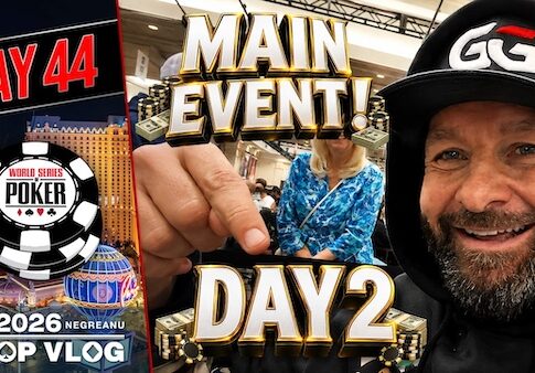 WILD MAIN EVENT DAY 2! – Daniel Negreanu WSOP VLOG Day 44