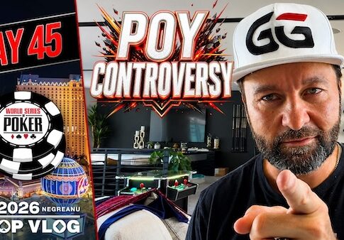 The WSOP POY CONTROVERSY Explained – Daniel Negreanu WSOP VLOG Day 45
