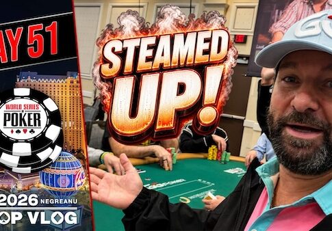 STEAMED UP DEEP in the $25k HORSE EVENT! – Daniel Negreanu WSOP VLOG Day 51