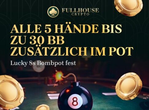 FullHouse Poker lädt zum Lucky 8S Bombpot Fest!