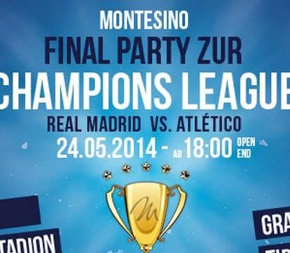 Die Montesino Final Party zur Champions League