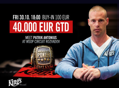WSOP Circuit King’s Freitag – 200k GTD WSOP Circuit Championship & 40k GTD beim „Play with Patrik Antonius“ Event!