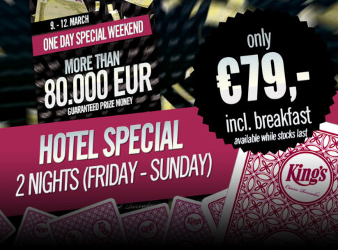 Mega King’s Hotel Special 11.-13. März für nur €79 zum One Day Special Weekend!