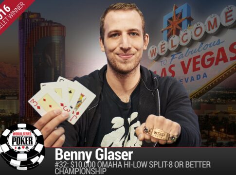 WSOP Event #32 – Benny Glaser schnappt sich das Omaha Hi/lo-Bracelet