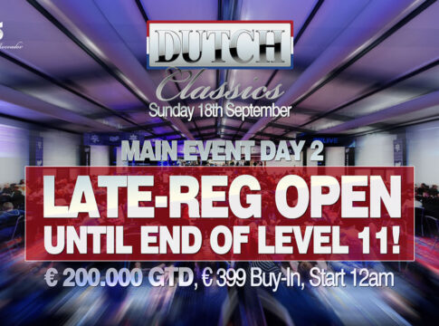 Last Chance auf €200.000 GTD beim Dutch Classics Main Event + High Roller- und €5k GTD Side Event!