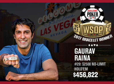 WSOP # 29 – Gaurav Raina holt sich das Bracelet in der Verlängerung!