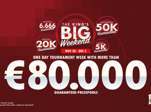 Mehr als €80.000 garantiert in den Turnieren beim King´s Big Weekend – 30. Nov – 03. Dez!