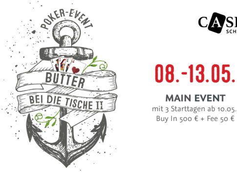 Am Sonntag startet im Casino Schenefeld das „Butter bei die Tische“ Festival mit dem Main Event Satellite!
