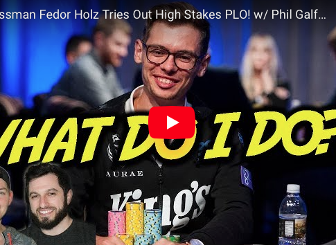PLO High Stakes – Joey Ingram und Phil Galfond analysieren $200k Pot von Fedor Holz