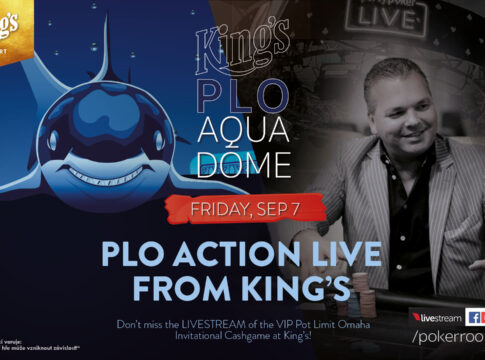 PLO Aqua Dome live – Highstakes Cashgame aus dem King’s – Stream-Start ab ca. 19:00 Uhr!