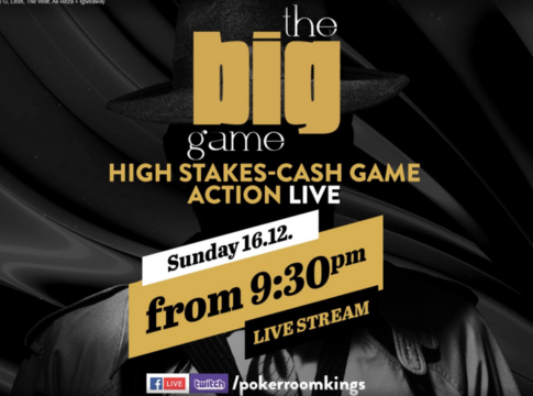 „The Big Game“ High Stakes Cash Game ab 22:30 Uhr live aus dem King’s Resort!