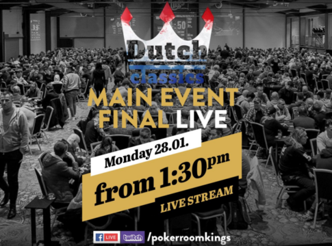 Um 13:30 Uhr beginnt der Livestream vom Finale des Dutch Classics Main Event live aus dem King’s!