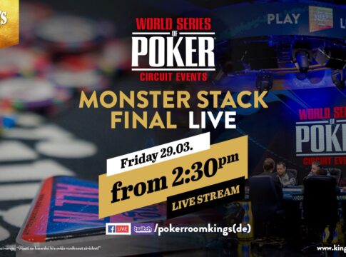 Der Livestream vom Finale des WSOPC Monster Stack Event im King’s startet um 14:30 Uhr!