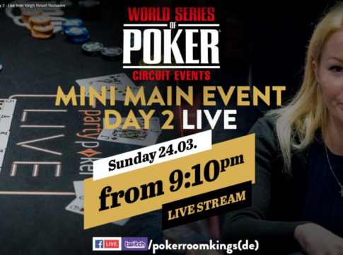 Der Livestream vom Tag 2 des WSOPC Mini Main Events im King’s startet um 21:10 Uhr!