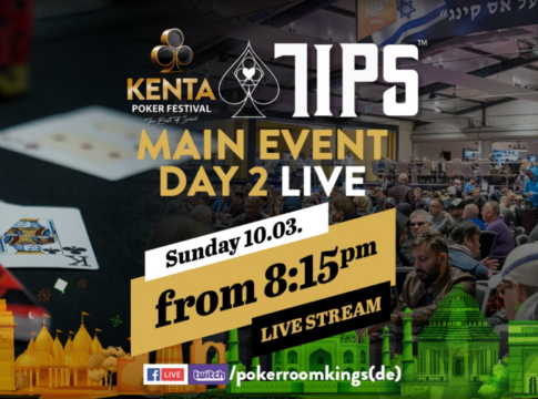 Der Livestream vom Tag 2 des TIPS & KENTA Europe Main Event im King’s startet um 20:15 Uhr!