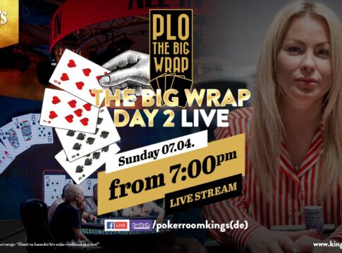 Der Livestream vom Tag 2 des „The Big Wrap“ PLO Main Events im King’s startet um 19:00 Uhr!