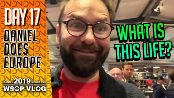 Daniel Negreanu WSOPE Vlog 17