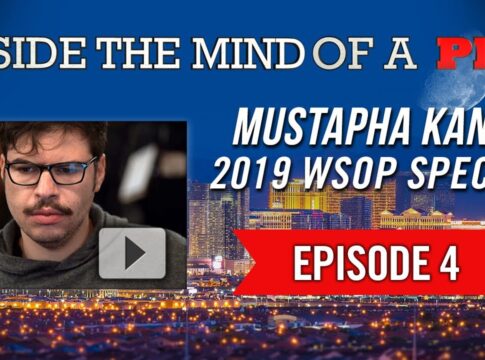 Inside the Mind of a Pro: Mustapha Kanit bei der WSOP 2019 – Teil 1-4