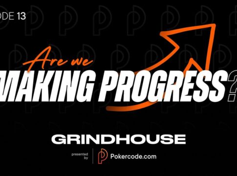 ARE WE MAKING PROGRESS? | Pokercode Grindhouse #13