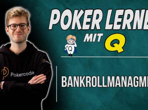 Was ist BANKROLLMANAGEMENT im Poker? – Poker lernen mit Q