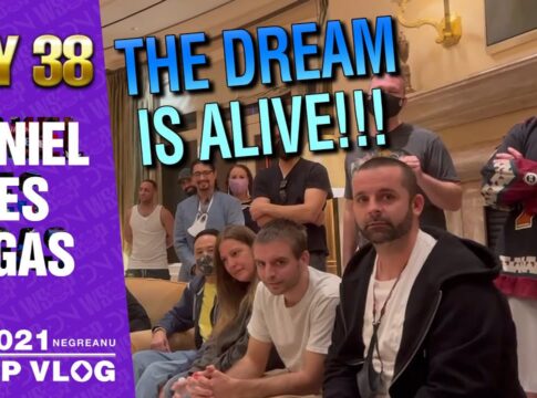 DNeg WSOP Vlog 2021, Tag 38 – The dream is alive!