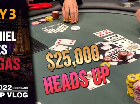 Negreanus WSOP Vlog – Daniel Goes Vegas – Tag 3 – $25,000 Heads Up Poker Championship