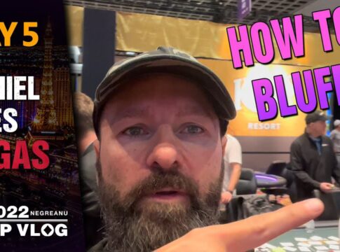 Negreanus WSOP Vlog – Tag 4 und 5 – Die Kunst des Bluffens