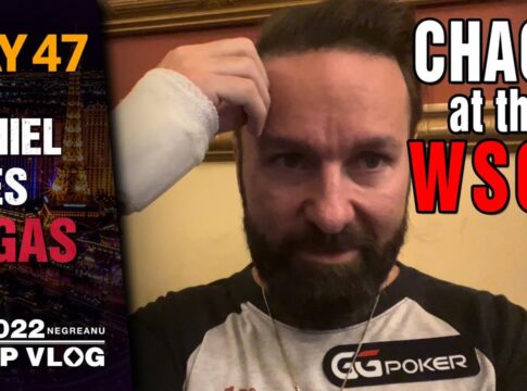 Negreanus WSOP Vlogs – Tag 44 bis 47 –  Riesen Chaos bei der WSOP