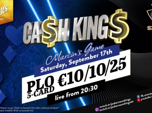 Samstag ab 20:30 Uhr Ca$h King$ Special „Marcin’s Game“ 5-Card PLO €10/€10/€25!