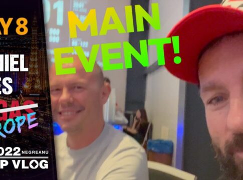 Main Event – DNeg WSOPE Vlog Tag 8