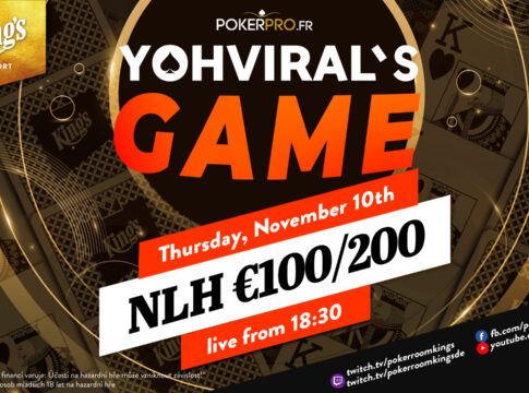 Donnerstag ab 18:40 Uhr – „Yoh Viral’s Game“ WSOPE Edition aus dem King’s!