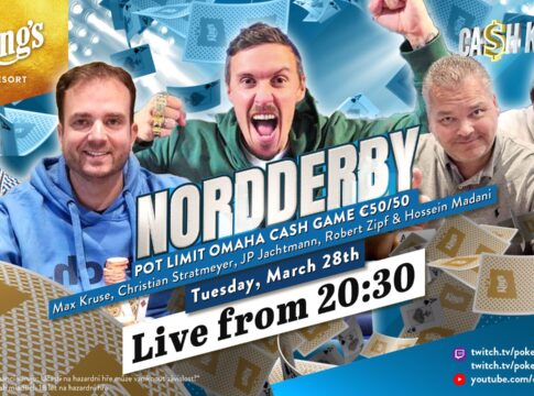 Dienstag ab 20:40 Uhr Ca$h King$ „Nordderby“ €50/€50 PLO aus dem King’s!