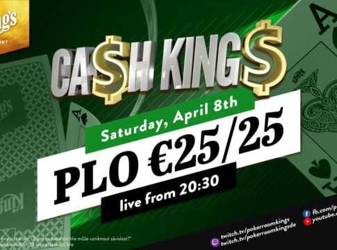 Samstag ab 20:30 Uhr – Ca$h King$ Special Livestream PLO €25/€25!