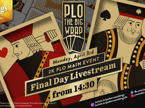 Montag ab 14:30 Uhr – Finaltag des €2.350 „The Big Wrap PLO Main Events aus dem King’s!