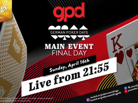Sonntag ab 21:55 Uhr – Finale des €199 German Poker Days Main Events aus dem King’s!