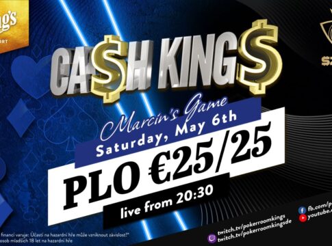 Samstag ab 20:40 Uhr – Ca$h King$ Special Marcin’s Game 5-Card PLO €10/€10/€25!