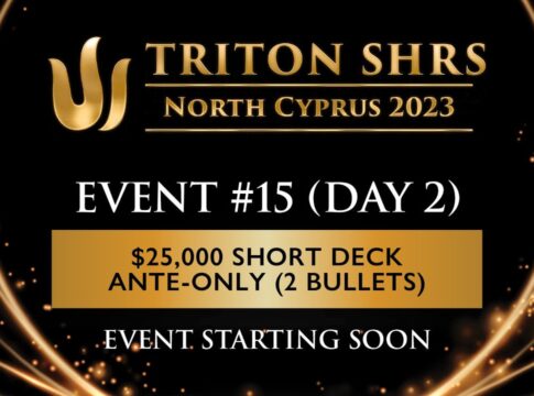 Triton Poker Cyprus – Ab 13:00 Uhr Finale des 25k Short Deck Events #15!