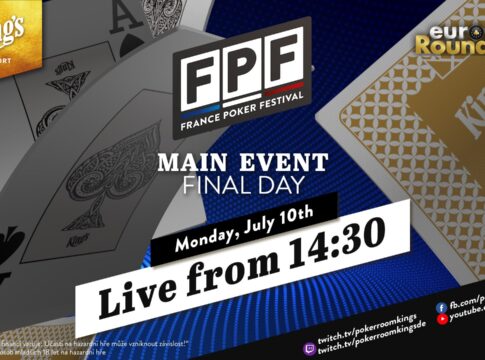 Montag ab 14:30 Uhr – Finale des €300 FPF Main Events aus dem King’s!