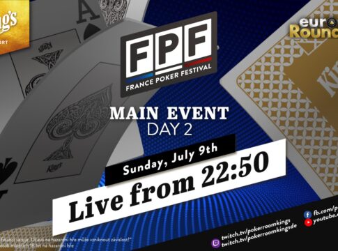 Sonntag ab 22:50 Uhr – Tag 2 des €300 FPF Main Events aus dem King’s!