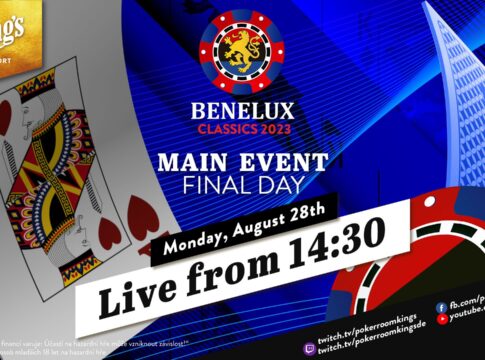 Montag ab 14:30 Uhr – Finale der €250 Benelux Classics aus dem King’s!