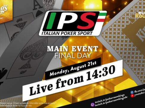 Montag ab 14:30 Uhr – Finale des €380 IPS Main Events aus dem King’s!