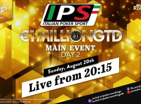 Sonntag ab 20:15 Uhr – Tag 2 des €380 IPS Main Events aus dem King’s!