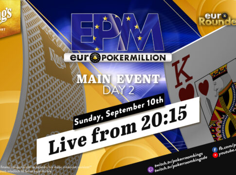 Sonntag ab 20:15 Uhr – Tag 2 des €490 EPM Main Events aus dem King’s!
