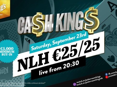 Samstag ab 20:30 Uhr – Ca$h King$ Special NLH €25/€25 aus dem King’s!