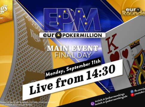 Montag ab 14:30 Uhr – Finaltag des €490 EPM Main Events aus dem King’s!
