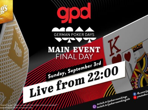 Sonntag ab 22:00 Uhr – Finale des €199 GPD Main Events aus dem King’s!